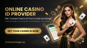 Online Casino ID Provider: Why Lords Exchange Is India’s Most Trusted Choice